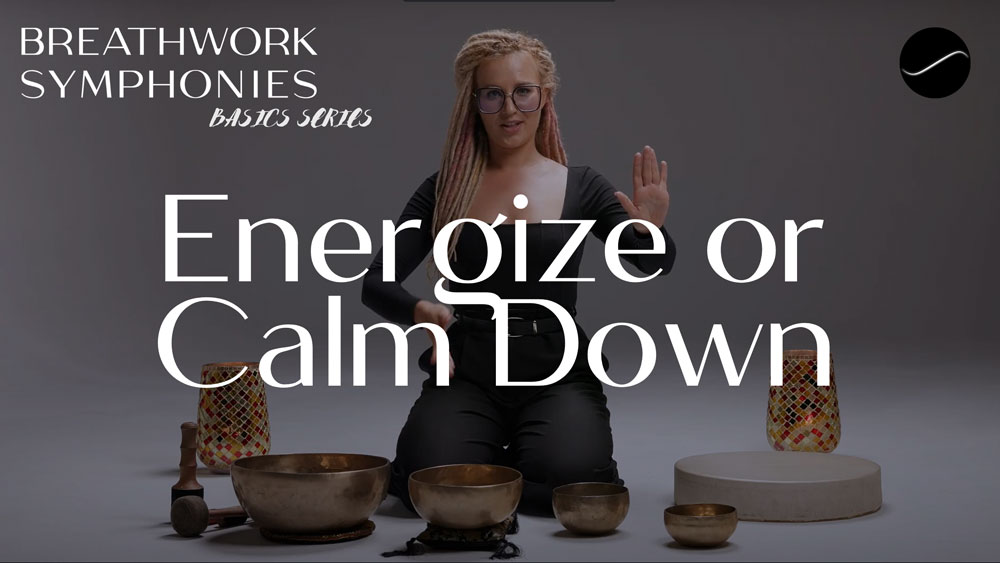 Energize or Calm Down
